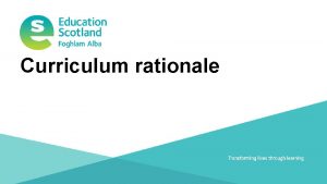 Curriculum rationale Document title Transforming lives through learning