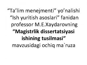 Talim menejmenti yonalishi Ish yuritish asoslari fanidan professor