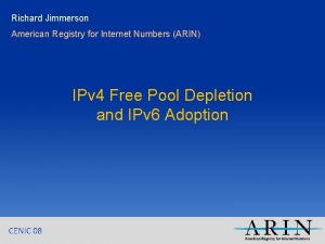 Richard Jimmerson American Registry for Internet Numbers ARIN