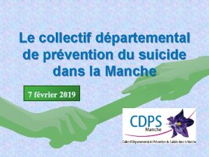 Le collectif dpartemental de prvention du suicide dans