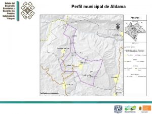Perfil municipal de Aldama Perfil municipal de Aldama