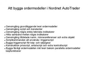 Att bygga ordermodeller i Nordnet Auto Trader Genomgng