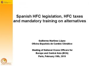 Spanish HFC legislation HFC taxes and mandatory training
