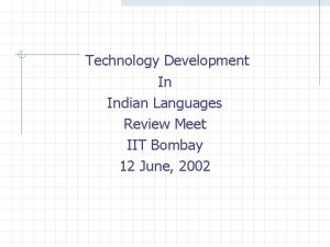 Technology Development In Indian Languages Review Meet IIT