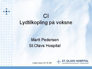 CI Lydtilkopling p voksne Marit Pedersen St Olavs