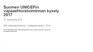 Suomen UNICEFin vapaaehtoistoiminnan kysely 2017 10 toukokuuta 2017