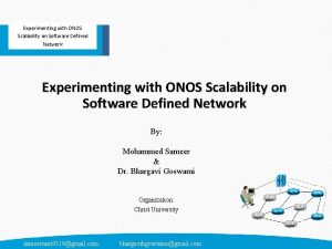 Experimenting with ONOS Scalability on Software Defined Network