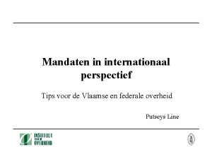Mandaten in internationaal perspectief Tips voor de Vlaamse