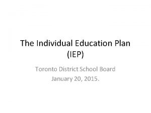 The Individual Education Plan IEP Toronto District School