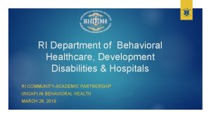 RI Department of Behavioral Healthcare Development Disabilities Hospitals