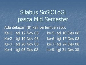 Silabus So Si OLo Gi pasca Mid Semester