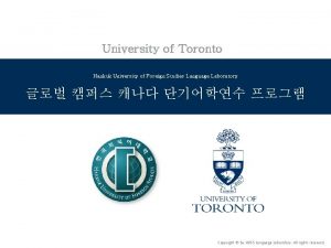 University of Toronto Hankuk University of Foreign Studies