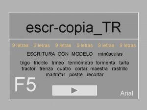 escrcopiaTR 9 letras ESCRITURA CON MODELO 9 letras