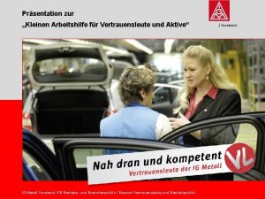 Prsentation zur Kleinen Arbeitshilfe fr Vertrauensleute und Aktive