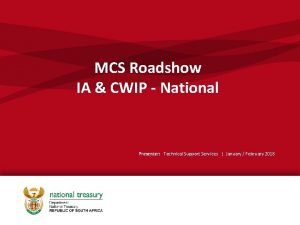 MCS Roadshow IA CWIP National Presenter Technical Support