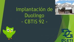 Implantacin de Duolingo CBTIS 92 Qu es Duolingo