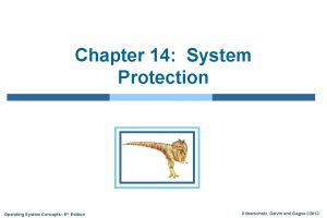 Chapter 14 System Protection Operating System Concepts 9