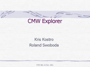 CMW Explorer Kris Kostro Roland Swoboda PCR SM