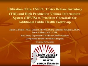 Utilization of the USEPA Toxics Release Inventory TRI