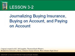 LESSON 3 2 Journalizing Buying Insurance Buying on