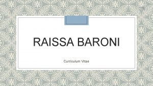 RAISSA BARONI Curriculum Vitae Candidatura stage 25 04