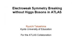 Electroweak Symmetry Breaking without Higgs Bosons in ATLAS