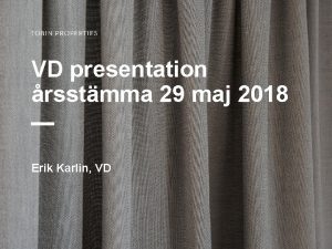 VD presentation rsstmma 29 maj 2018 Erik Karlin