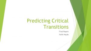 Predicting Critical Transitions Final Report Keith Heyde Diks
