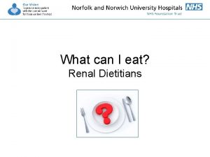What can I eat Renal Dietitians Diet is