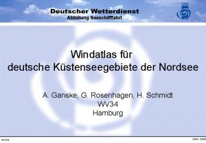 Abteilung Seeschifffahrt Windatlas fr deutsche Kstenseegebiete der Nordsee