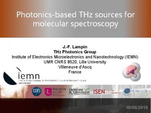 Photonicsbased THz sources for molecular spectroscopy J F