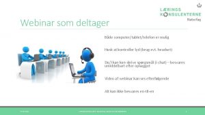 Webinar som deltager Naturfag Bde computertablettelefon er mulig