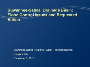 SuwanneeSatilla Drainage Basin Flood Control Issues and Requested