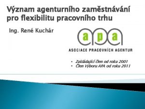 Vznam agenturnho zamstnvn pro flexibilitu pracovnho trhu Ing