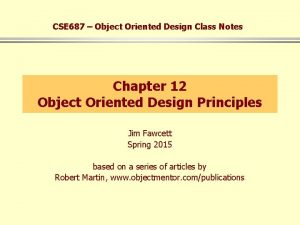 CSE 687 Object Oriented Design Class Notes Chapter