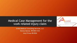 Medical Case Management for the work related injury