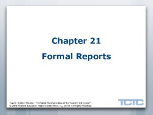 Chapter 21 Formal Reports Dobrin Keller Weisser Technical