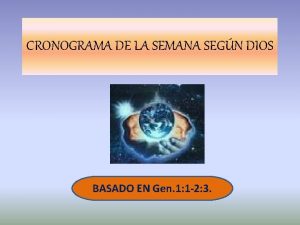 CRONOGRAMA DE LA SEMANA SEGN DIOS BASADO EN