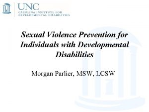 Sexual Violence Prevention for Individuals with Developmental Disabilities