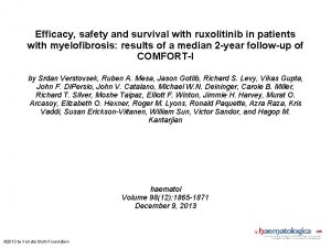 Efficacy safety and survival with ruxolitinib in patients