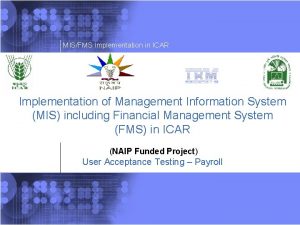 MISFMS Implementation in ICAR Implementation of Management Information