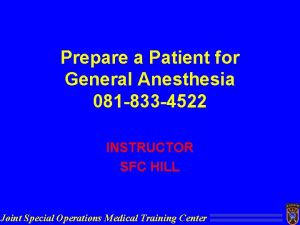 Prepare a Patient for General Anesthesia 081 833
