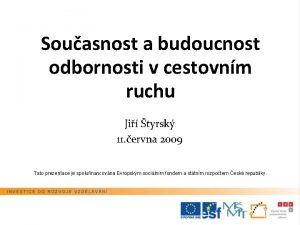 Souasnost a budoucnost odbornosti v cestovnm ruchu Ji