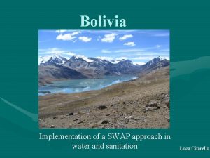 Bolivia Implementation of a SWAP approach in water