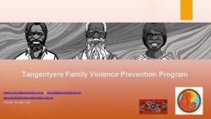 Tangentyere Family Violence Prevention Program maree Corbotangentyere org