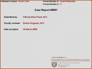 Radiological Category Thoracic Chest Principal Modality 1 General