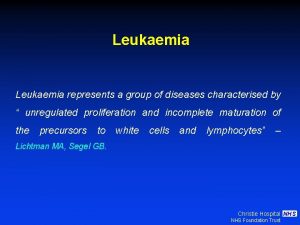 Leukaemia represents a group of diseases characterised by
