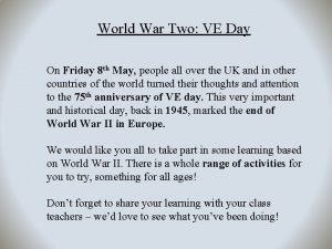 World War Two VE Day On Friday 8