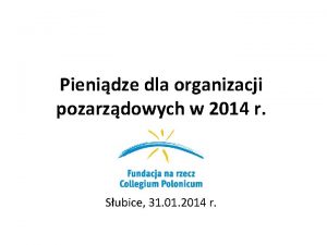 Pienidze dla organizacji pozarzdowych w 2014 r Subice