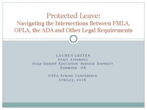 Protected Leave Navigating the Intersections Between FMLA OFLA